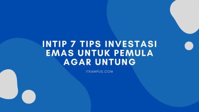 Intip 7 Tips Investasi Emas untuk Pemula Agar Untung