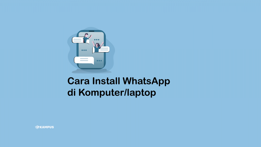 Cara Install Whatsapp di Komputer/Laptop