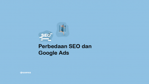 Perbedaan SEO dan Google Ads