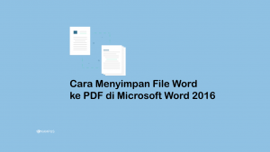 Cara Menyimpan File Word ke PDF di Microsoft Word 2016