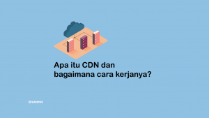 Apa itu CDN?