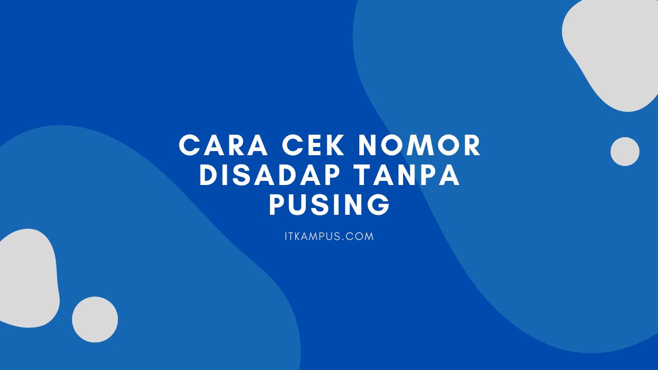 Cara Cek Nomor Disadap Tanpa Pusing